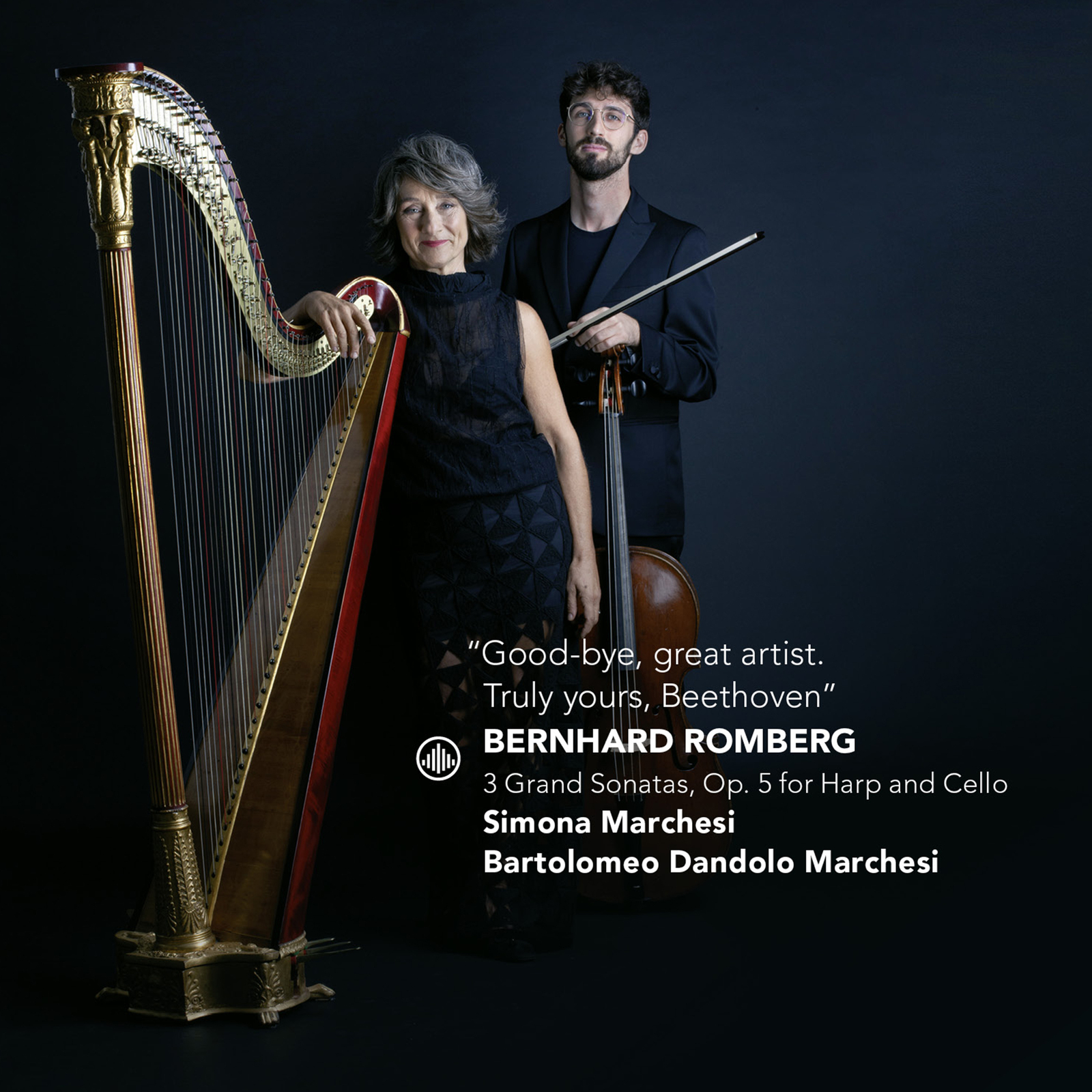 Picture of Simona Marchesi, Bartolomeo Dandolo Marchesi - Good bye, great artist. Truly yours, Beethoven - Romberg: 3 Grand Sonatas, Op. 5 for Harp and Cello