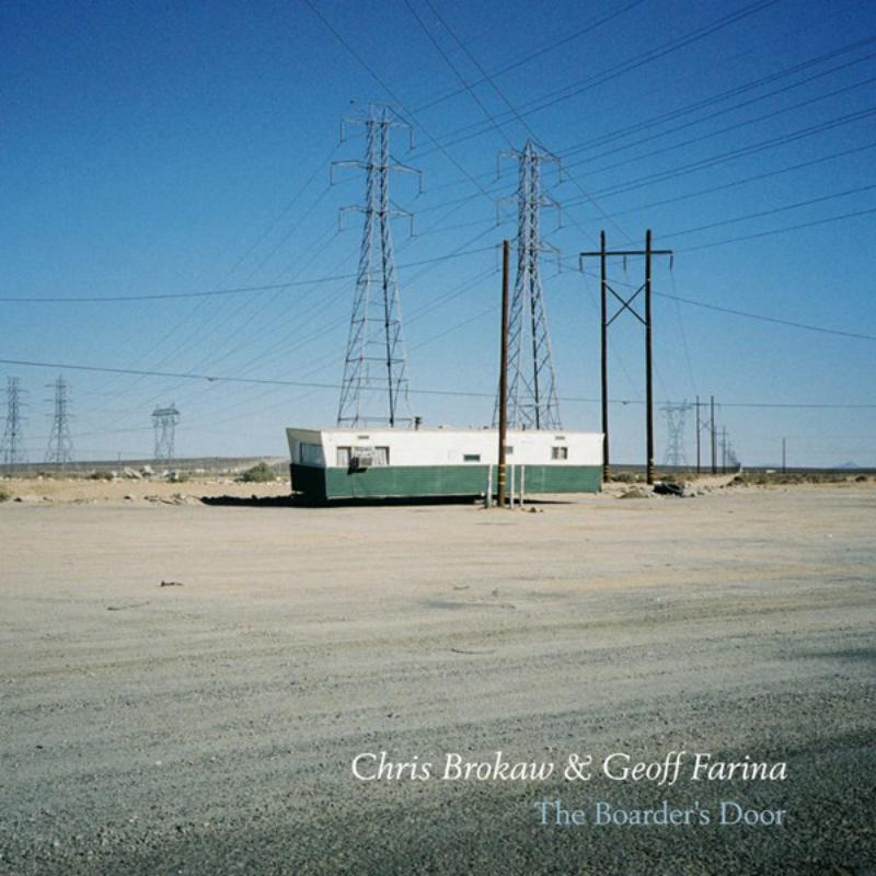 Picture of Chris Brokaw & Geoff Farina - The Boarder's Door