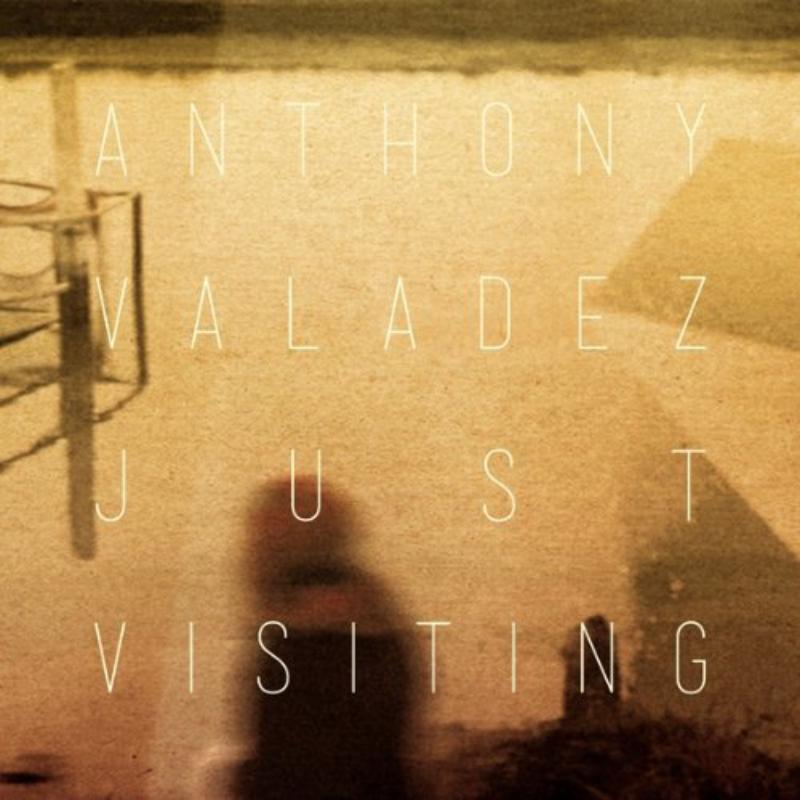 Picture of Anthony Valadez - Just Visiting