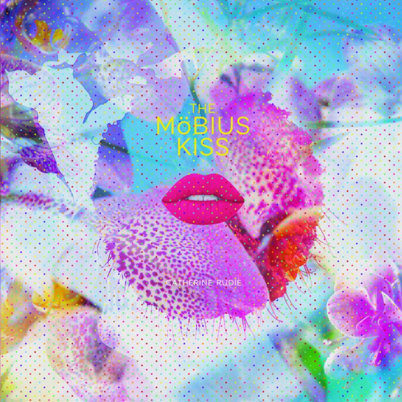 Picture of Catherine Rudie - The M�bius Kiss (LP)