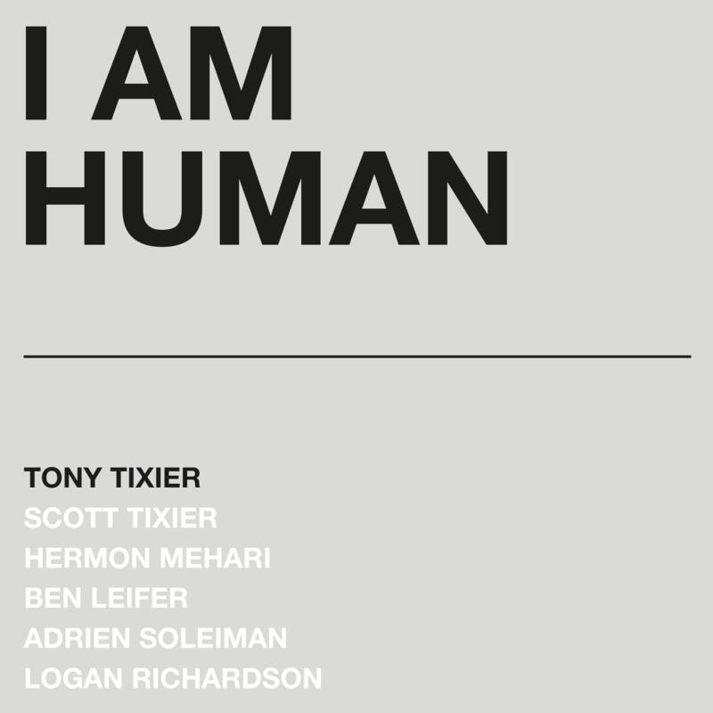 Picture of Tony Tixier - I Am Human