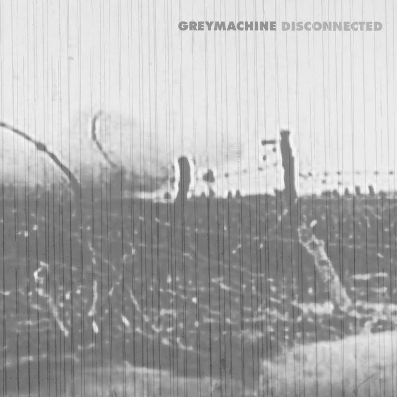Picture of Greymachine - Disconnected