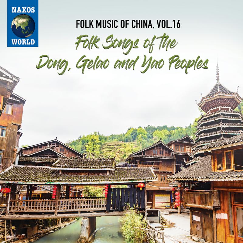 Picture of Various - Folk Music Of China, Vol. 16 - Folk Songs Of The Dong, Gelao and Yao Peoples
