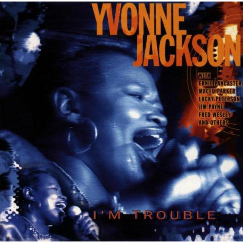 Picture of Yvonne Jackson - I'm Trouble
