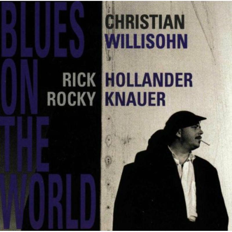Picture of Christian Willisohn - Blues On The World