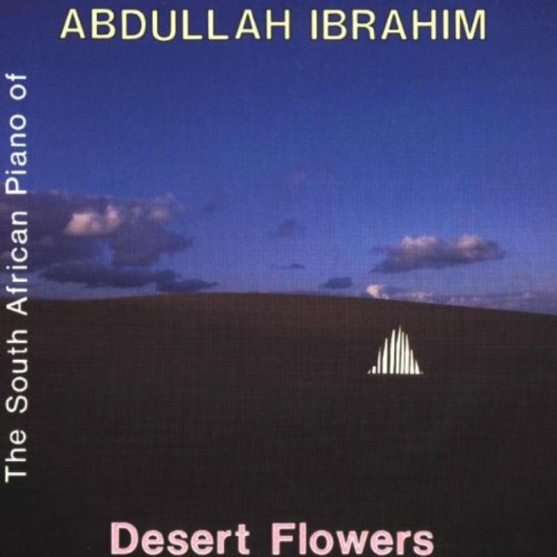 Picture of Abdullah Ibrahim - Desert Flower