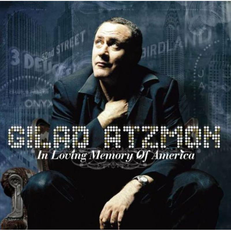 Picture of Gilad Atzmon - In Loving Memory Of America