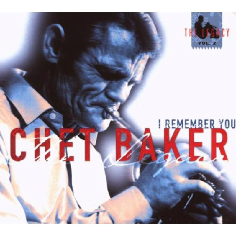 Picture of Chet Baker - I Remember You - The Legacy Vol. 2