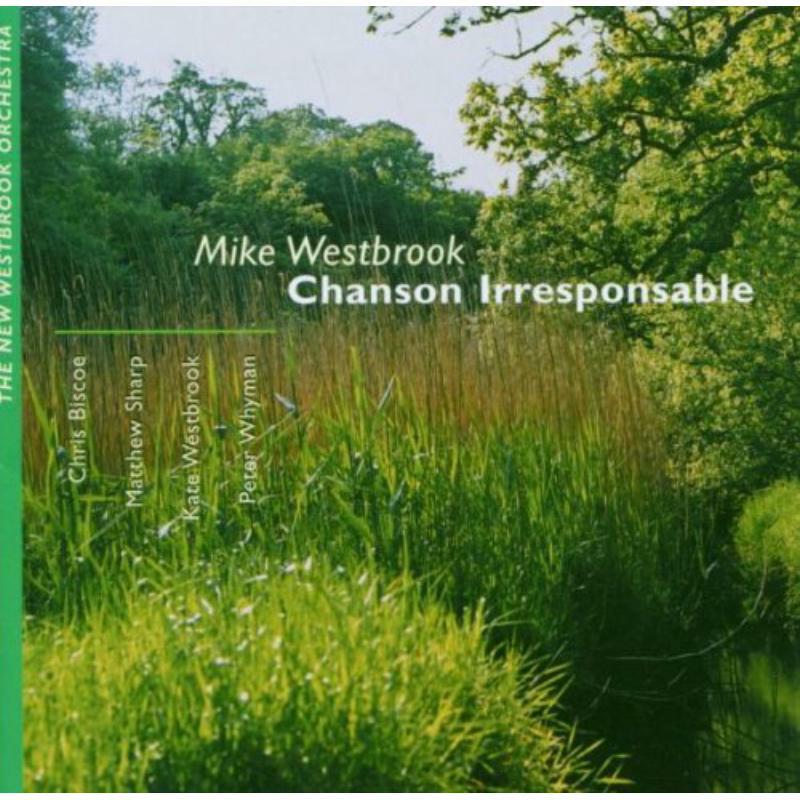 Picture of Mike Westbrook - Chanson Irresponsable