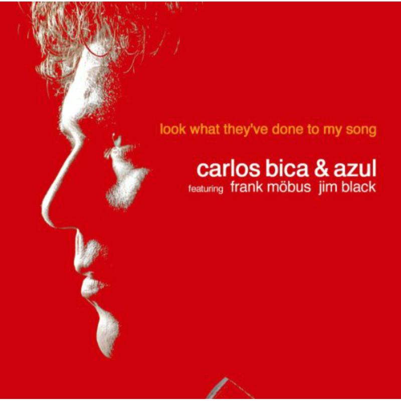 Picture of Carlos Bica & Azul - Look What They Have Done