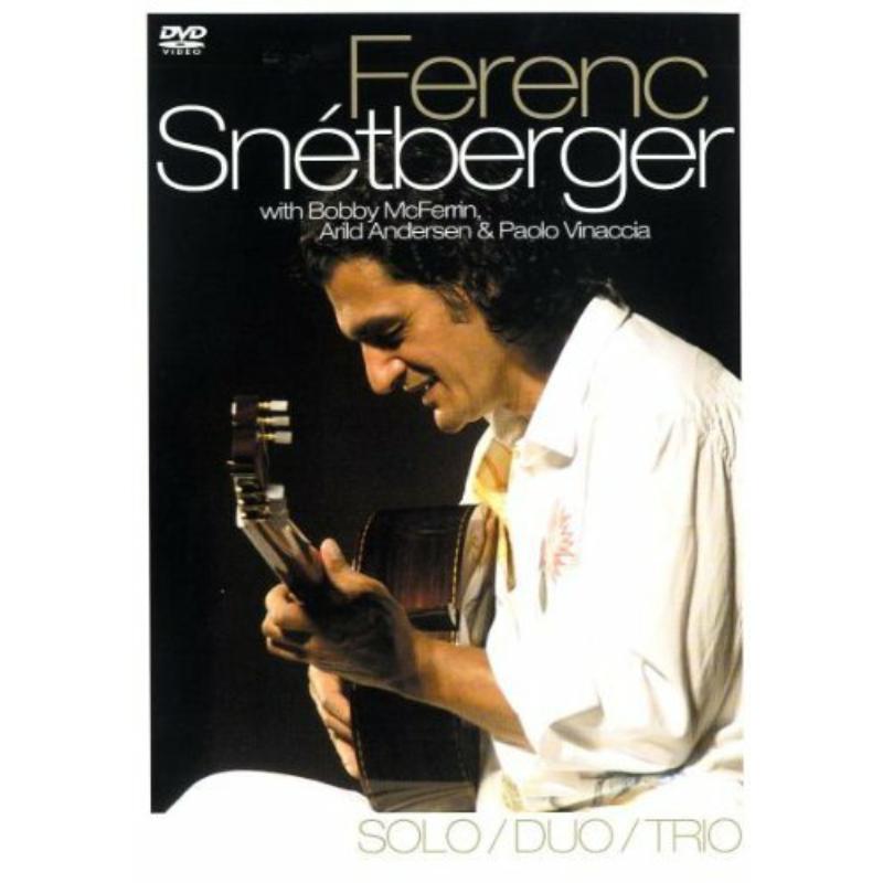 Picture of Ferenc Snetberger - Duo, Trio Solo - with Bobby McFerrin, Arild Andersen & Paolo Vinaccia