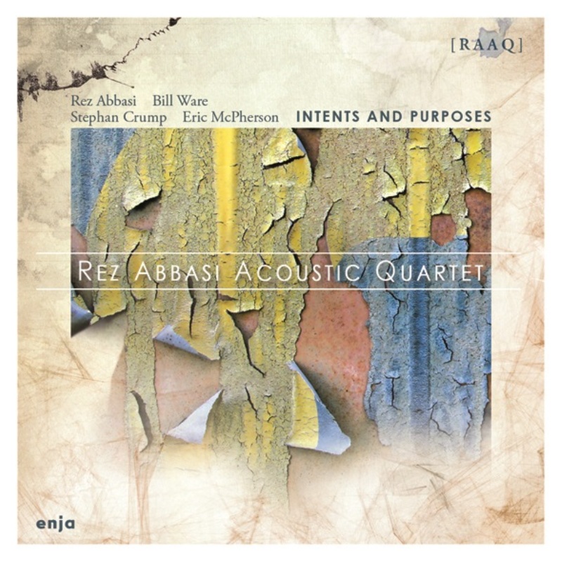 Picture of Rez Abbasi Acoustic Quartet - Intents and Purposes