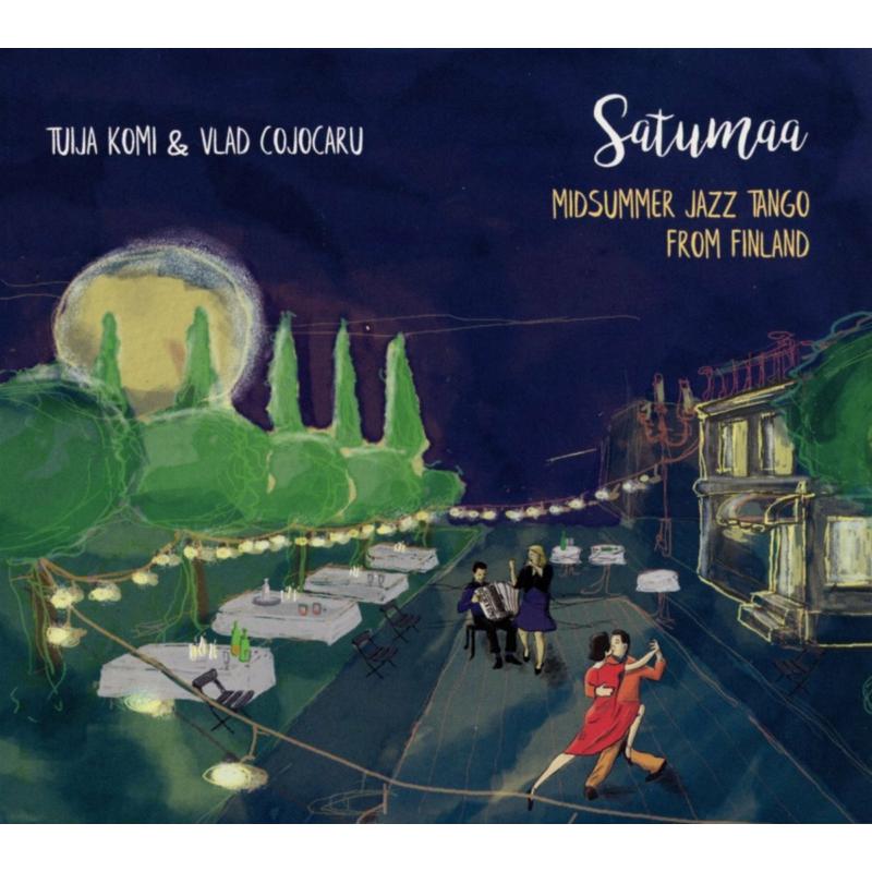 Picture of Tuija Komi & Vlad Cojocaru - Satumaa (Midnight Jazz Tango From Finland)
