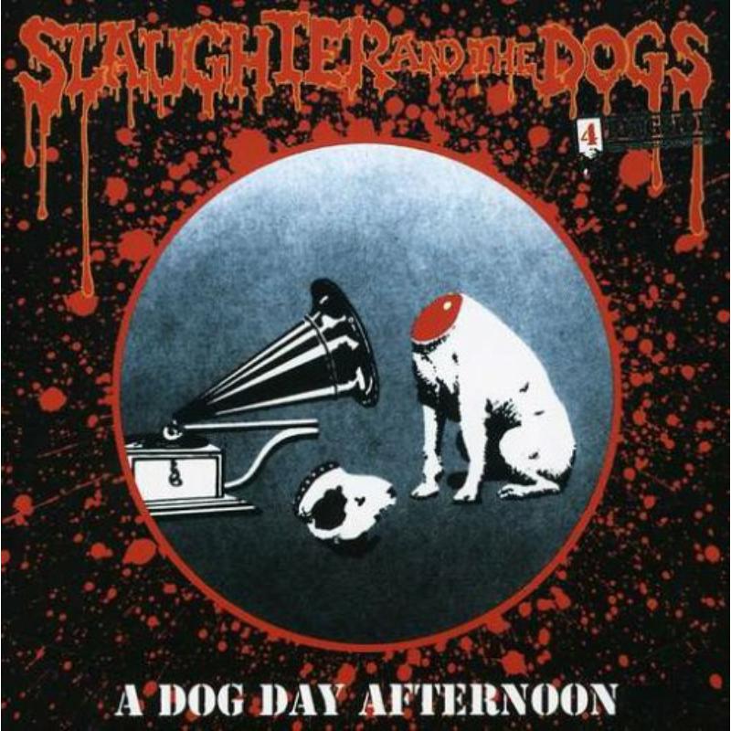 Picture of Slaughter & The Dogs - A Dog Day Afternoon