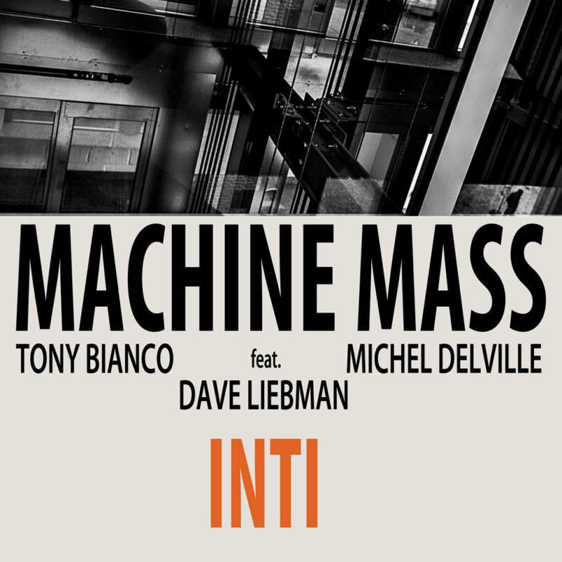 Picture of MacHine Mass Feat. Dave Liebma - Inti