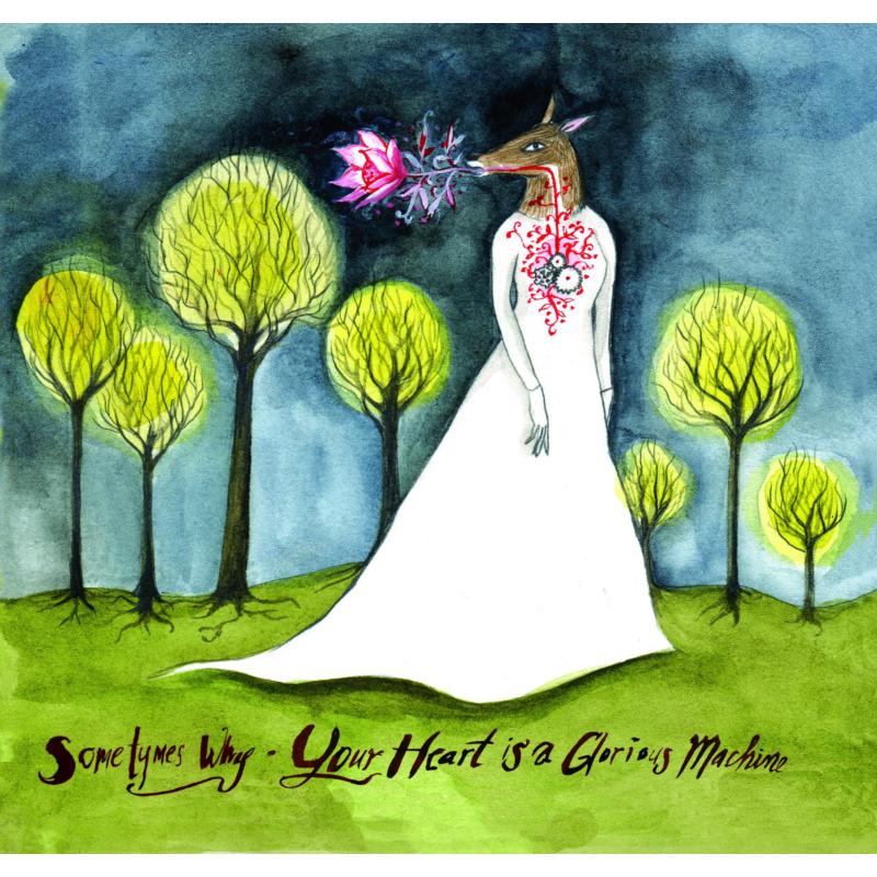 Picture of Sometymes Why (Aoife O'donovan - Your Heart Is A Glorious