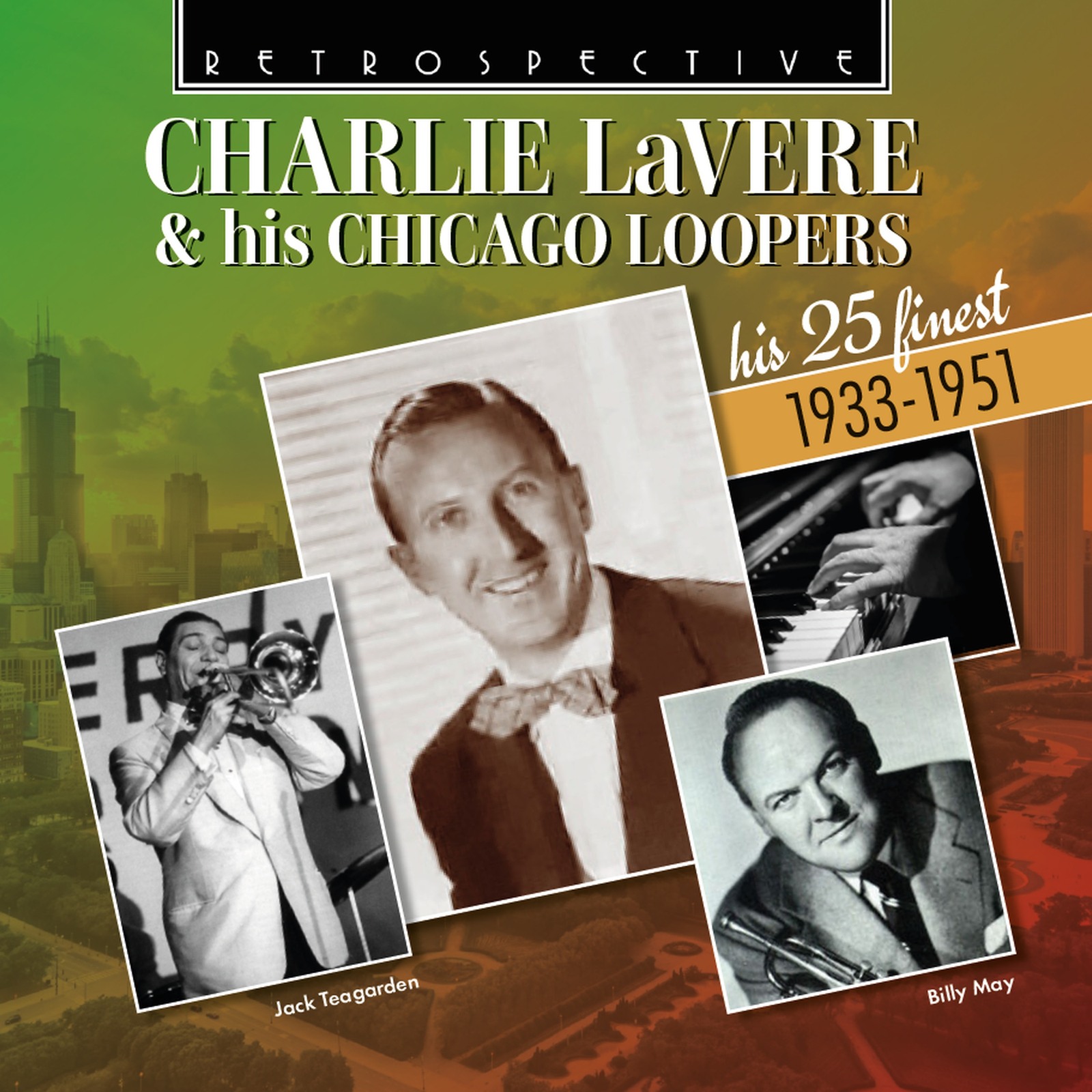 Picture of Charlie LaVere; Jack Teagarden & his Orchestra; Charlie LaVere & his Chicagoans; Charlie LaVere & his Chicago Loopers; Gordon Jenkins & his Orchestra; Louis Armstrong; Charlie LaVere - Charlie LaVere & his Chicago Loopers (his 25 finest 1933-1951)