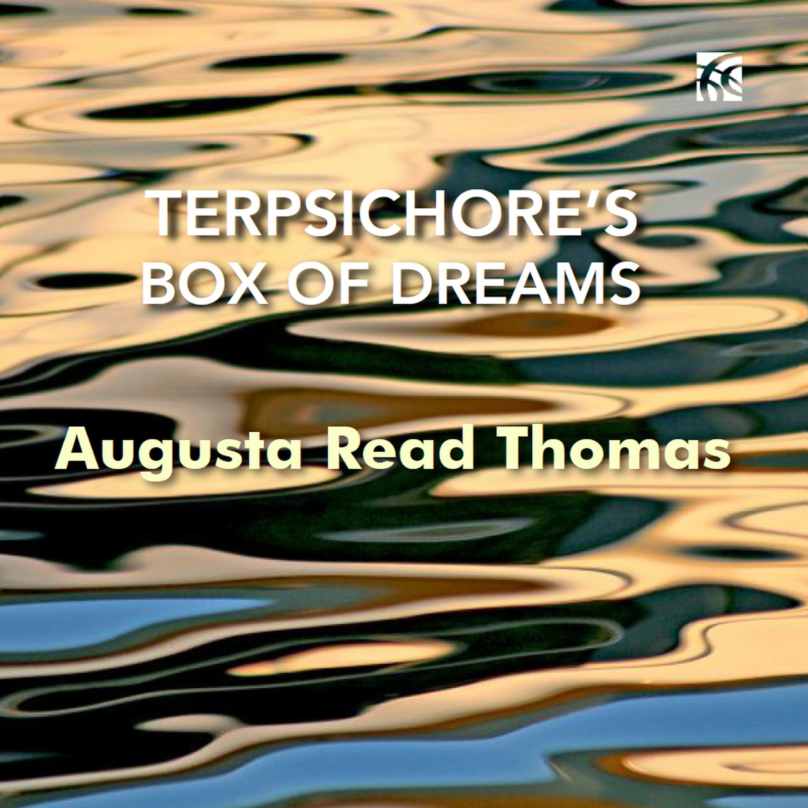 Picture of Grossman Ensemble; John Corkill; Ian Ding; Kyle Flens; Cynthia Yeh; Phil Pierick; Fredonia Wind Ensemble; Nadina Mackie; Alexander Hersh; Tom Hicks; Adam Rosenblatt; Garrett Arney; Nonoka Mizukami; Tim Weiss; Stefan Asbury; Paula Holcomb - Augusta Read Thomas: Terpsichore's Box of Dreams