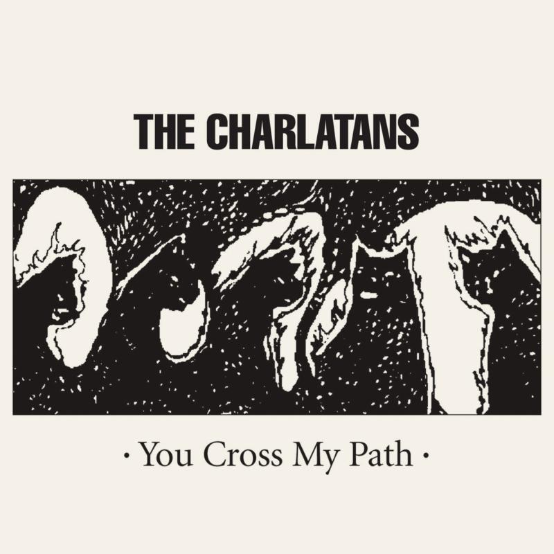 Picture of Charlatans - You Cross My Path