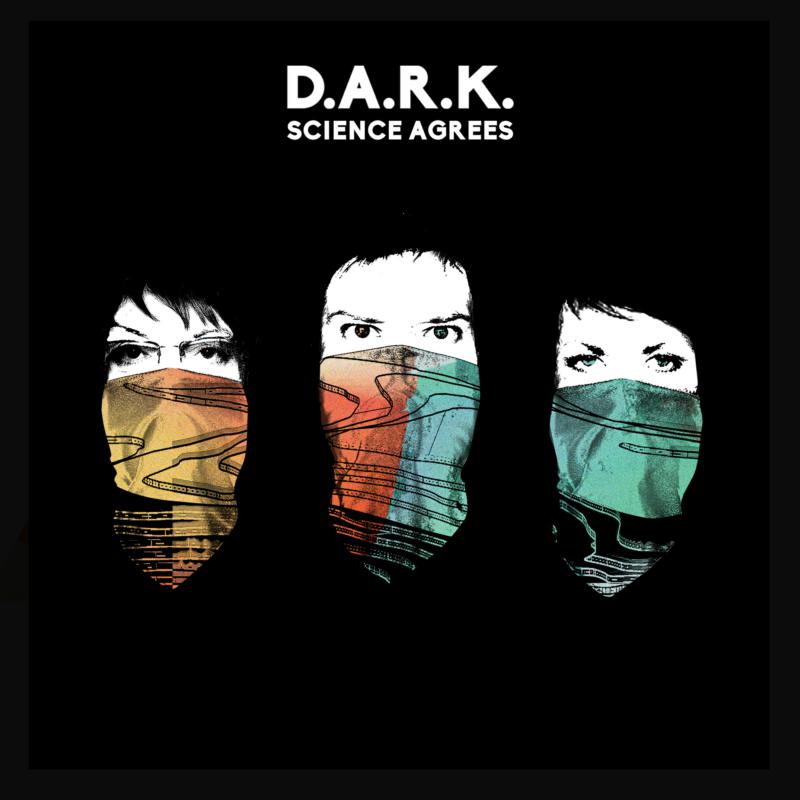 Picture of D.A.R.K. - Science Agrees