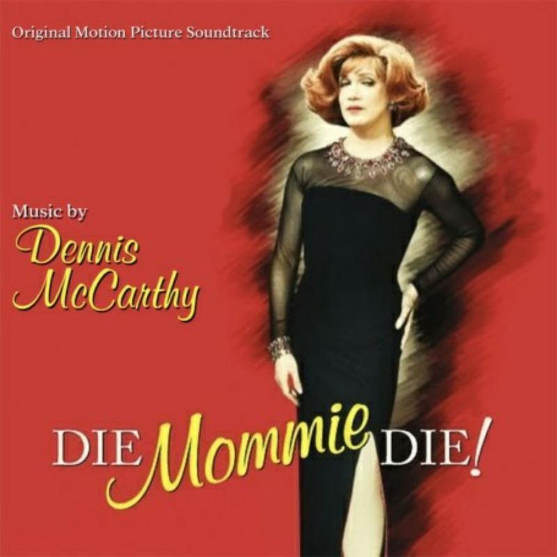 Picture of Dennis McCarthy - Die Mommy Die!