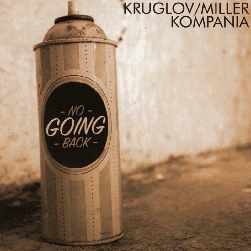 Picture of Alexey Kruglov & Vlad Miller Kompania - No Going Back