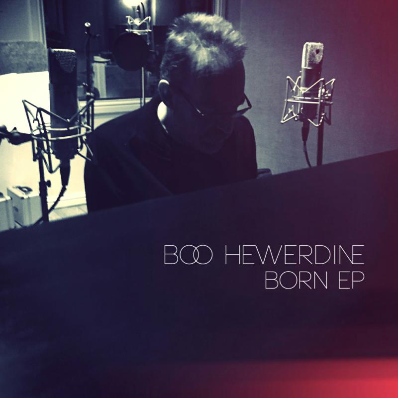 Picture of Boo Hewerdine - Born EP