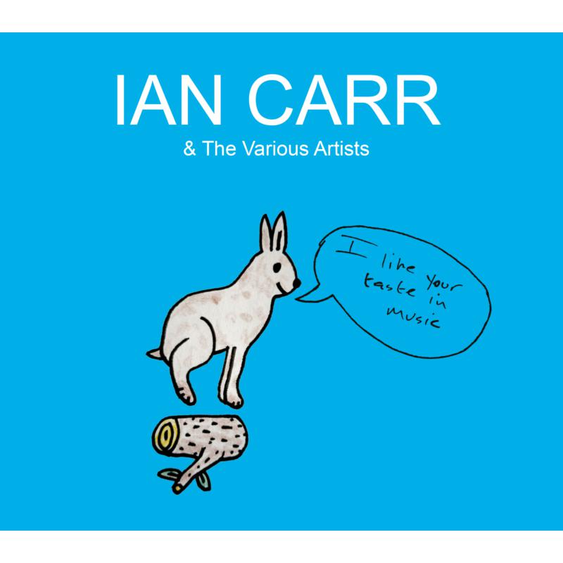 Picture of Ian Carr & The Various Artists - I Like Your Taste In Music