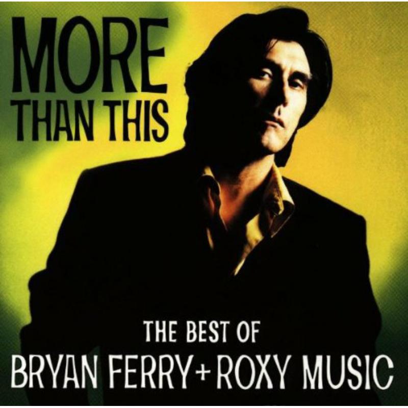 Picture of Bryan & Roxy Music Ferry - More Than This-Best Of