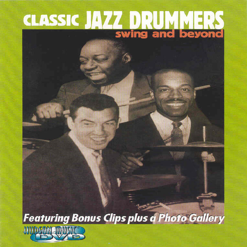 Picture of CLASSIC JAZZ DRUMMERS - SWING - Classic Jazz Drummers - Swing And Beyond [2001] [DVD]