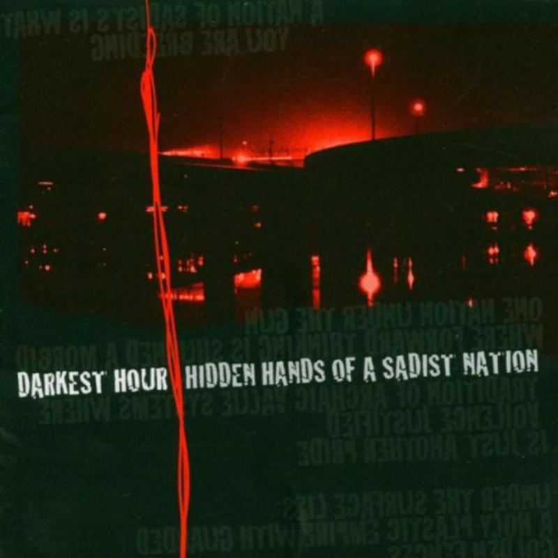 Picture of Darkest Hour - Hidden Hands Of A Sadist Nation - Re-Issue