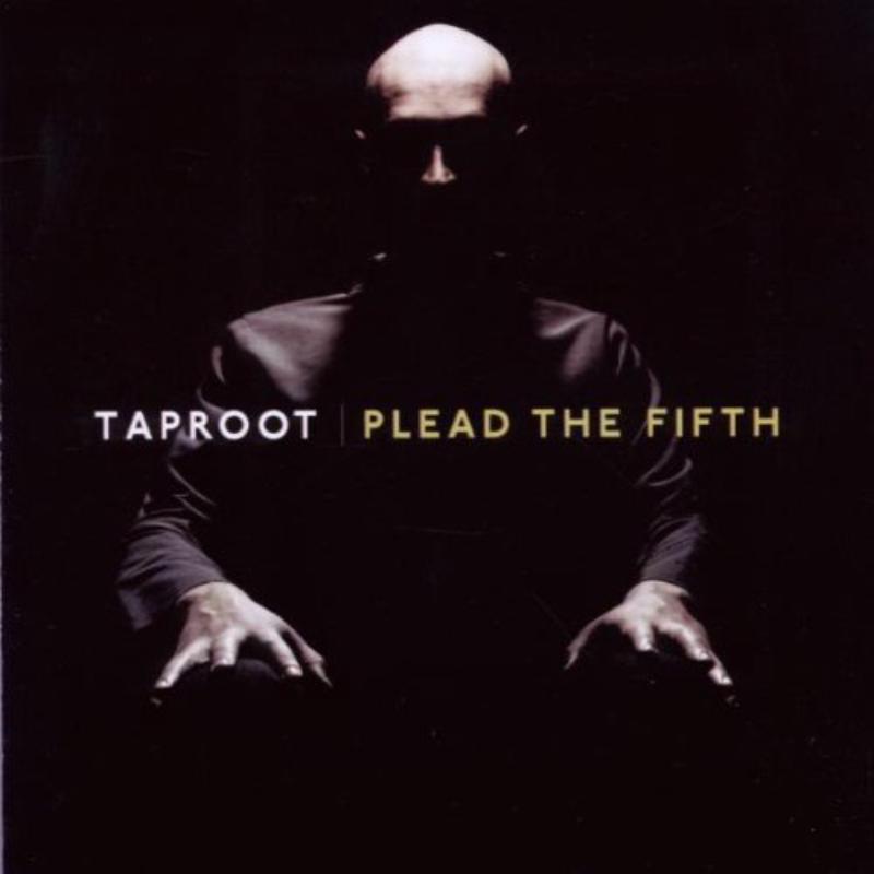 Picture of Taproot - Plead The Fifth
