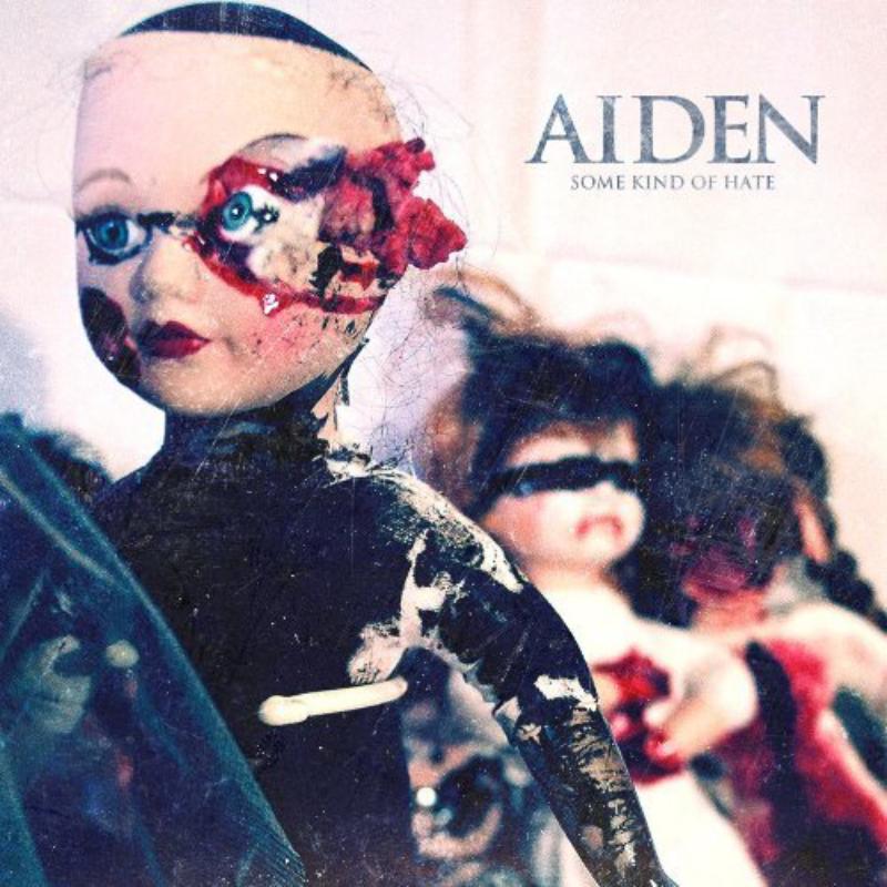Picture of Aiden - Some Kind Of Hate