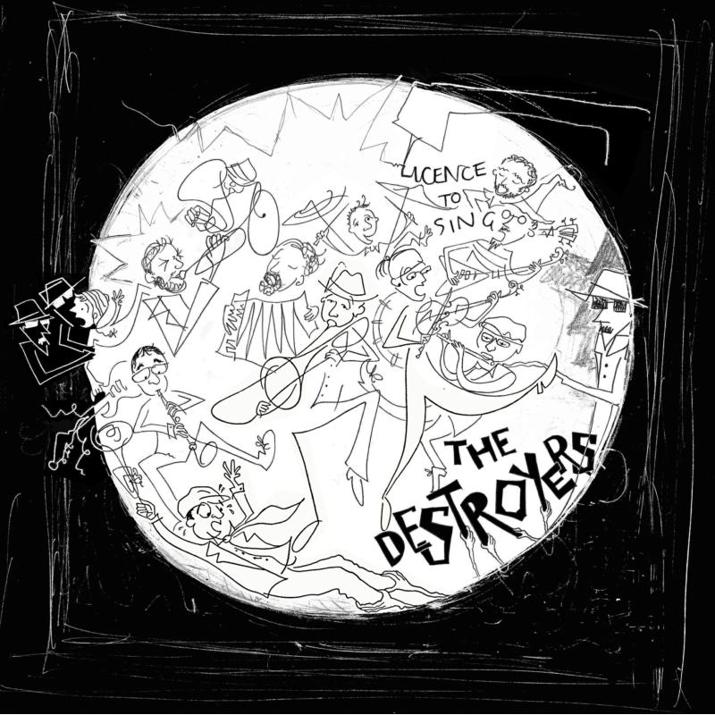 Picture of The Destroyers - Licence To Sing