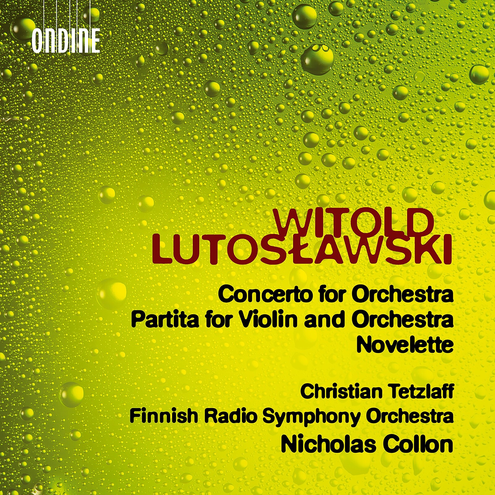 Picture of Christian Tetzlaff; Finnish Radio Symphony Orchestra; Nicholas Collon - Witold Lutoslawski: Concerto For Orchestra; Partita for Violin and Orchestra; Novelette