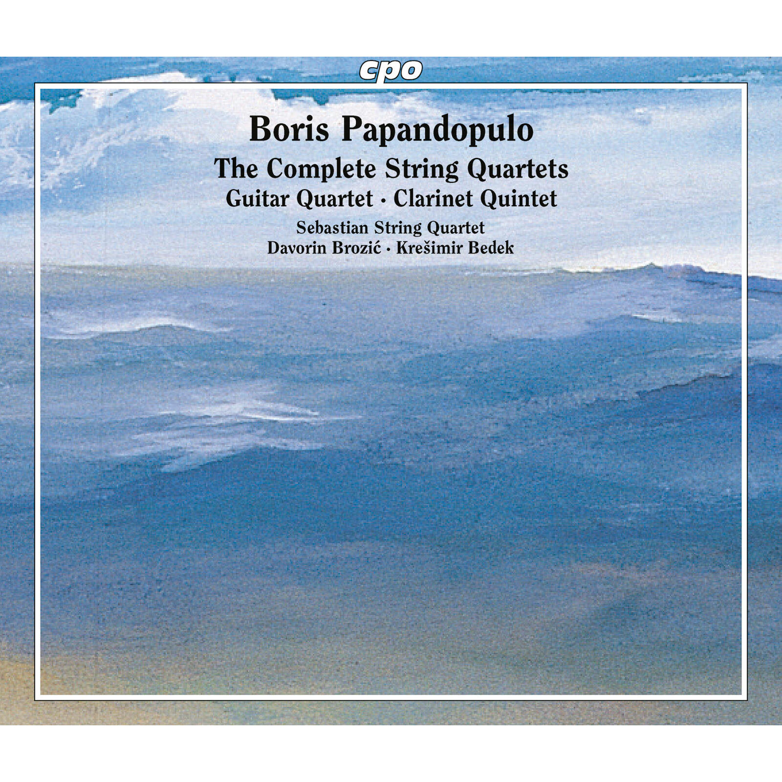 Picture of Sebastian String Quartet; Davorin Brozic; Kresimir Bedek - Boris Papandopulo: The Complete String Quartets; Guitar Quartet; Clarinet Quintet