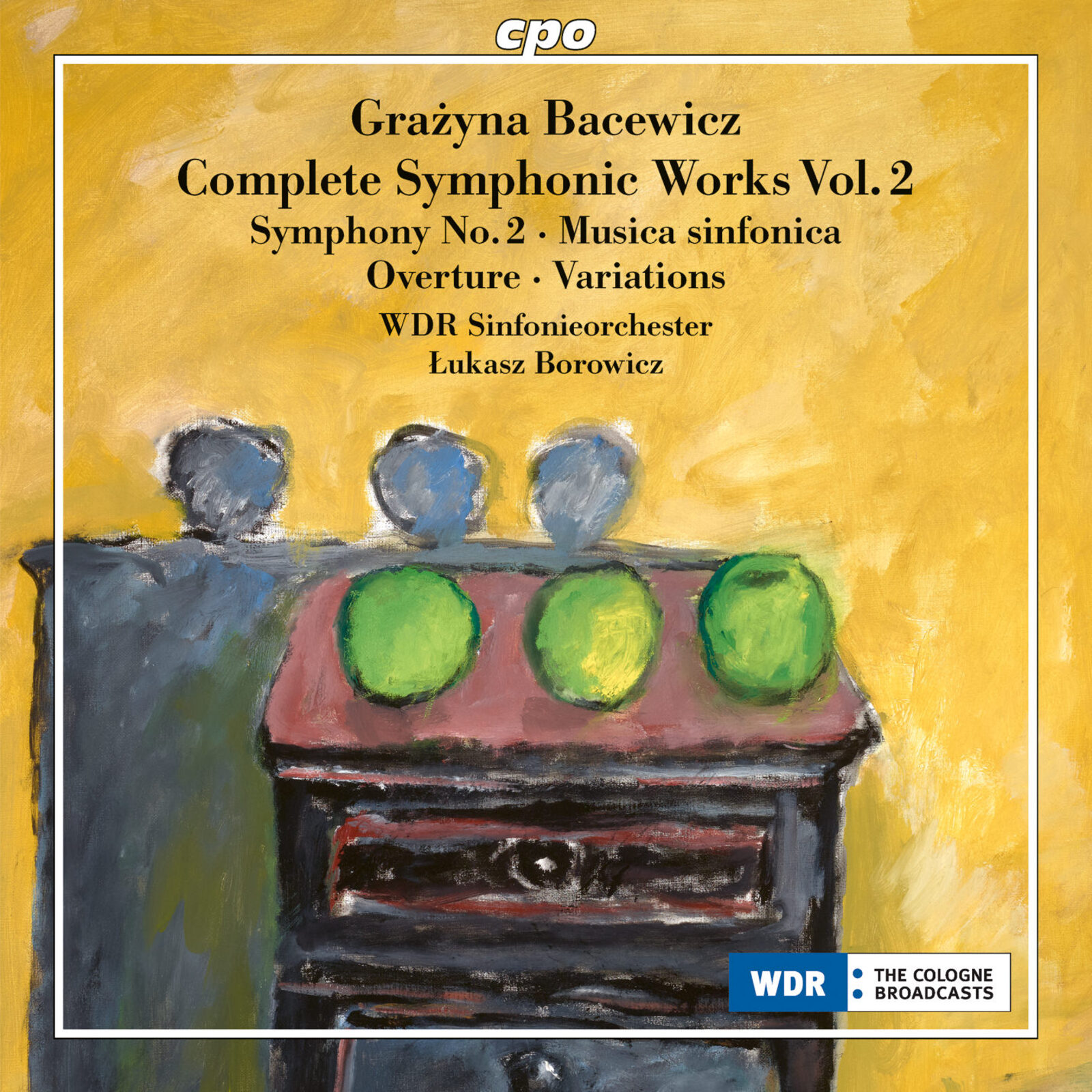 Picture of WDR Sinfonieorchester; Lukasz Borowicz - Grazyna Bacewicz: Complete Orchestral Works, Vol. 2 - Symphony No. 2; Musica sinfonica; Overture; Variations for Orchestra