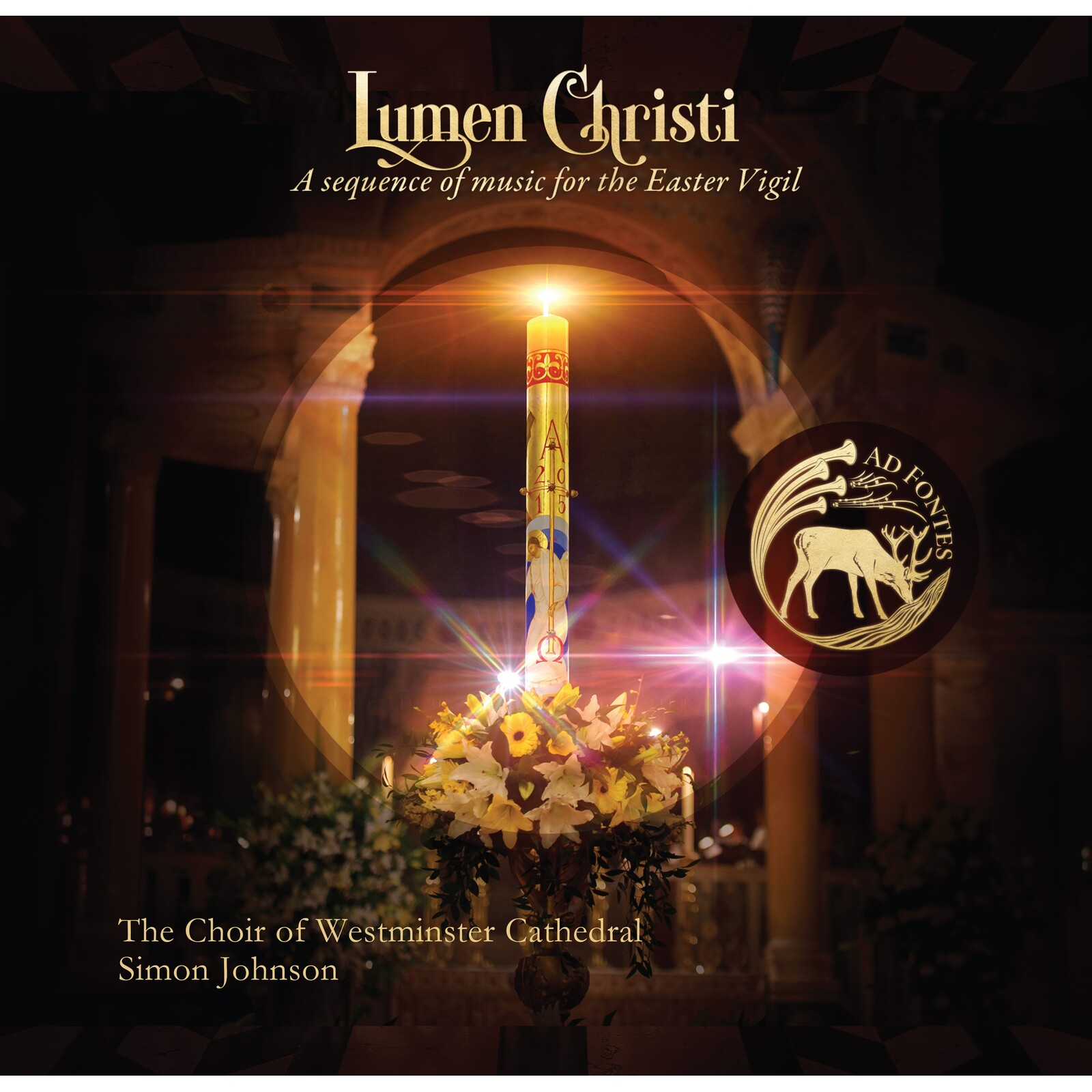 Picture of The Choir of Westminster Cathedral; Peter Stevens; Simon Johnson - Lumen Christi: A sequence of music for the Easter Vigil