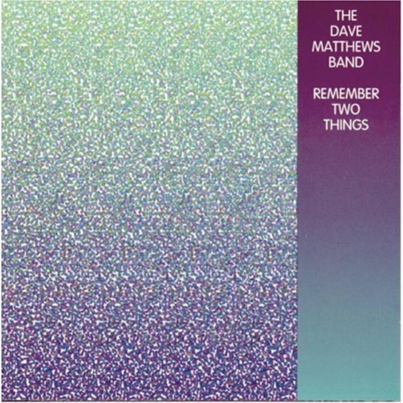 Picture of Dave Matthews - Remember Two Things