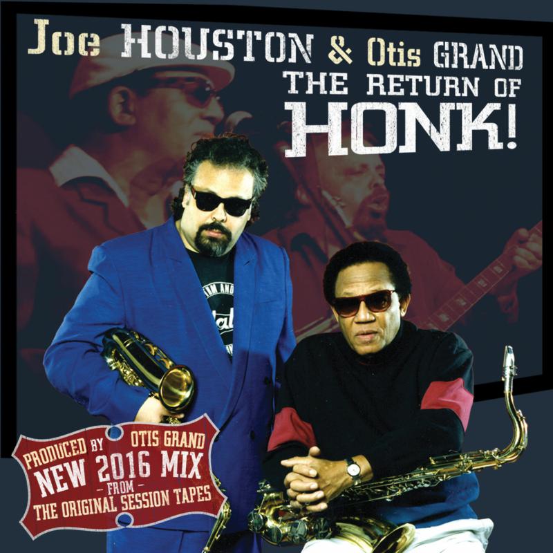 Picture of Joe Houston & Otis Grand - The Return Of Honk: 2016 Remix