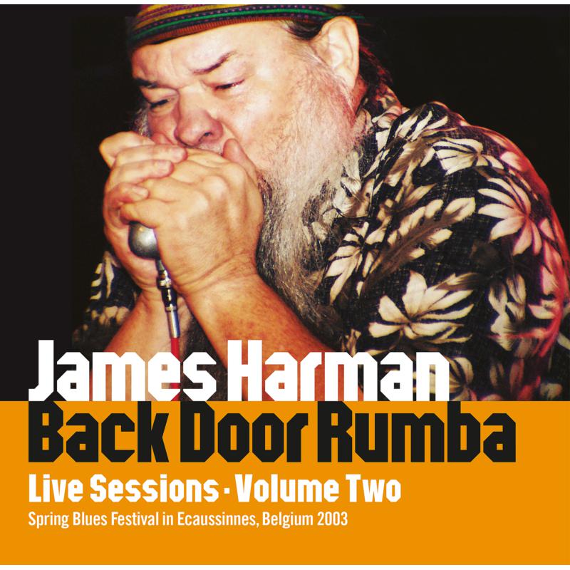 Picture of James Harman - Back Door Rumba : Live Sessions Vol 2
