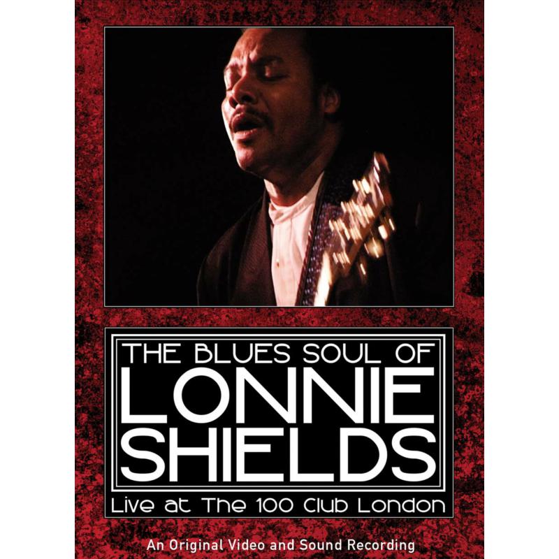 Picture of Lonnie Shields - The Blues Soul Of Lonnie Shields: The-Live At The 100 Club