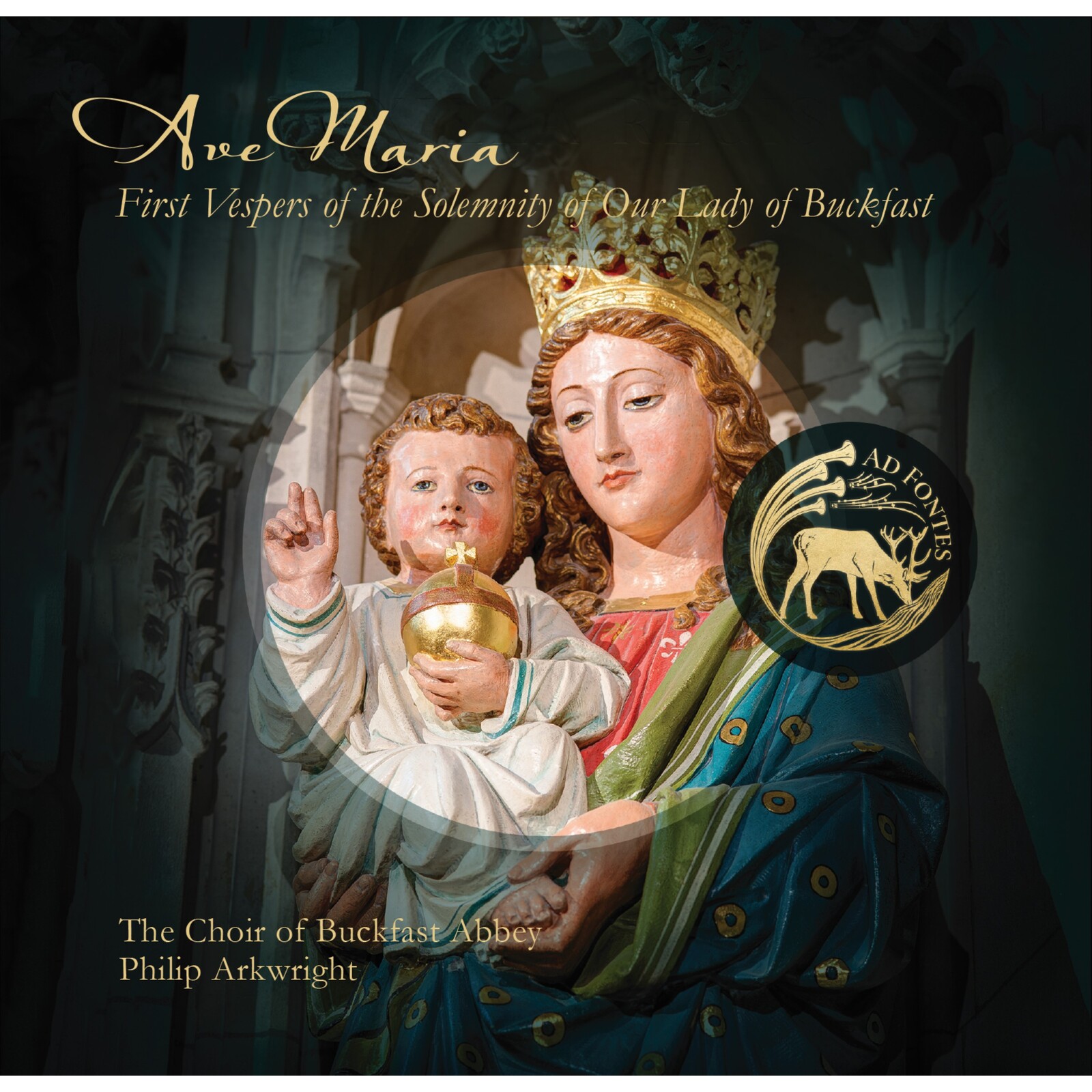 Picture of The Choir of Buckfast Abbey; David Davies; Matthew Searles; Philip Arkwright - Ave Maria: First Vespers of the Solemnity of Our Lady of Buckfast