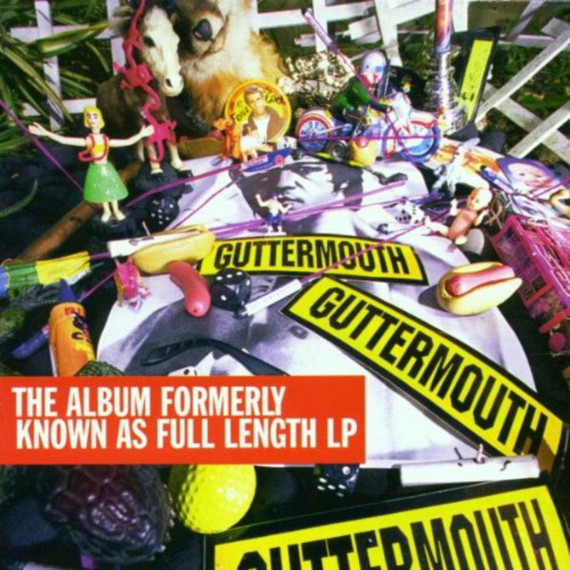 Picture of Guttermouth - The Album Formerly Known As Full Length LP