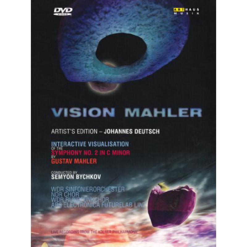 Picture of Wdr Symphony Orchestra, Ndr Chorus, Wdr Radio Chorus, Semyon Bychkov (Conductor), Karina Gauvin, Yvonne Naef, Johannes Deutsch - Vision Mahler