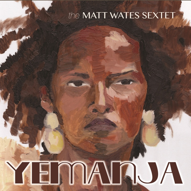 Picture of The Matt Wates Sextet - Yemanja