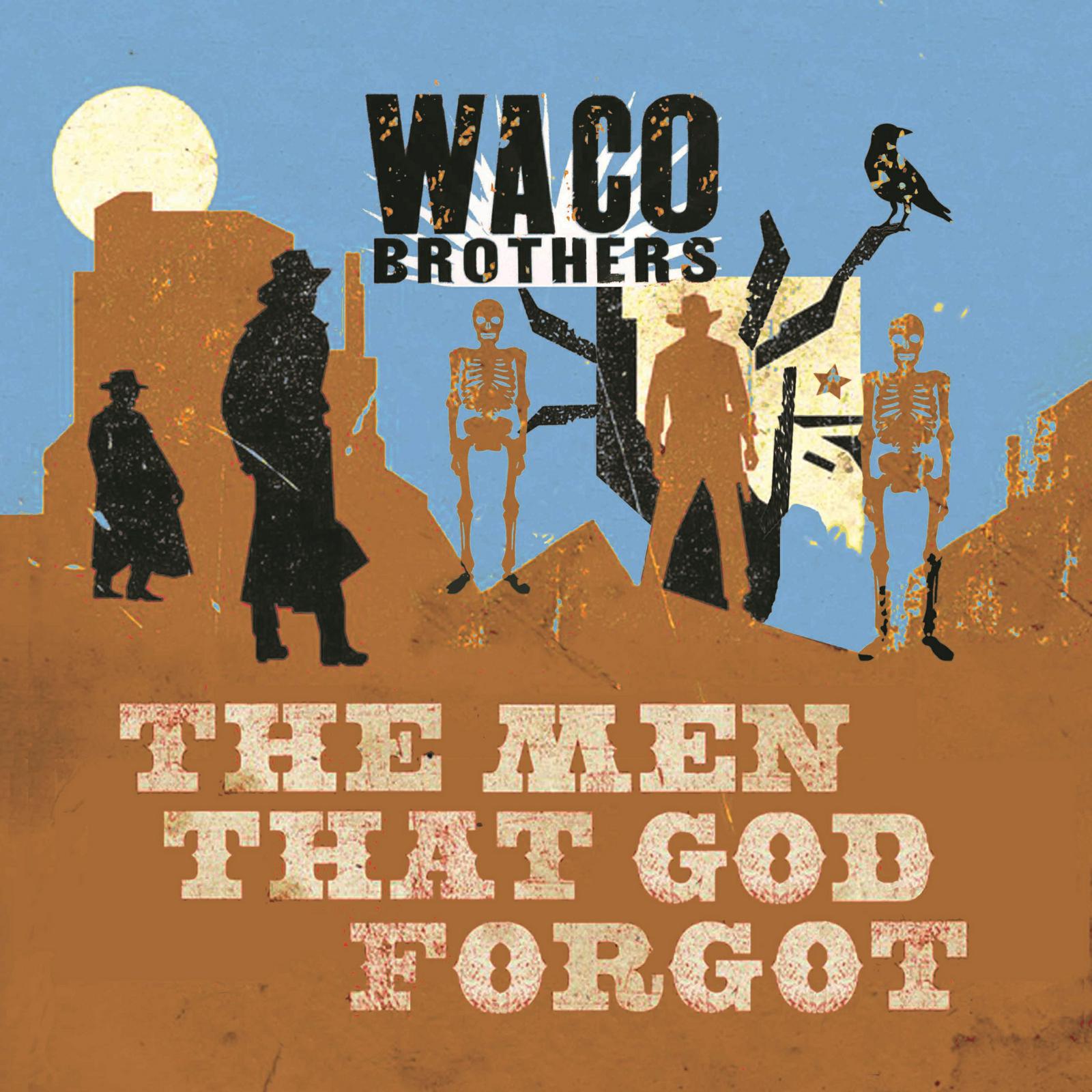 Picture of Waco Brothers - Men That God Forgot