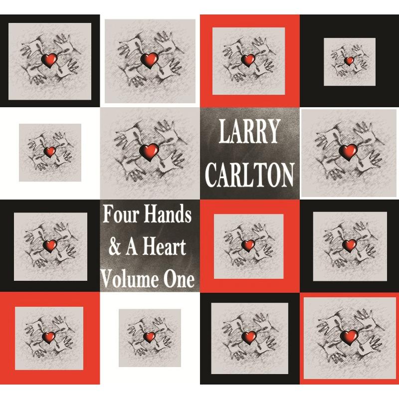 Picture of Larry Carlton - Four Hands + A Heart [Vol 1]