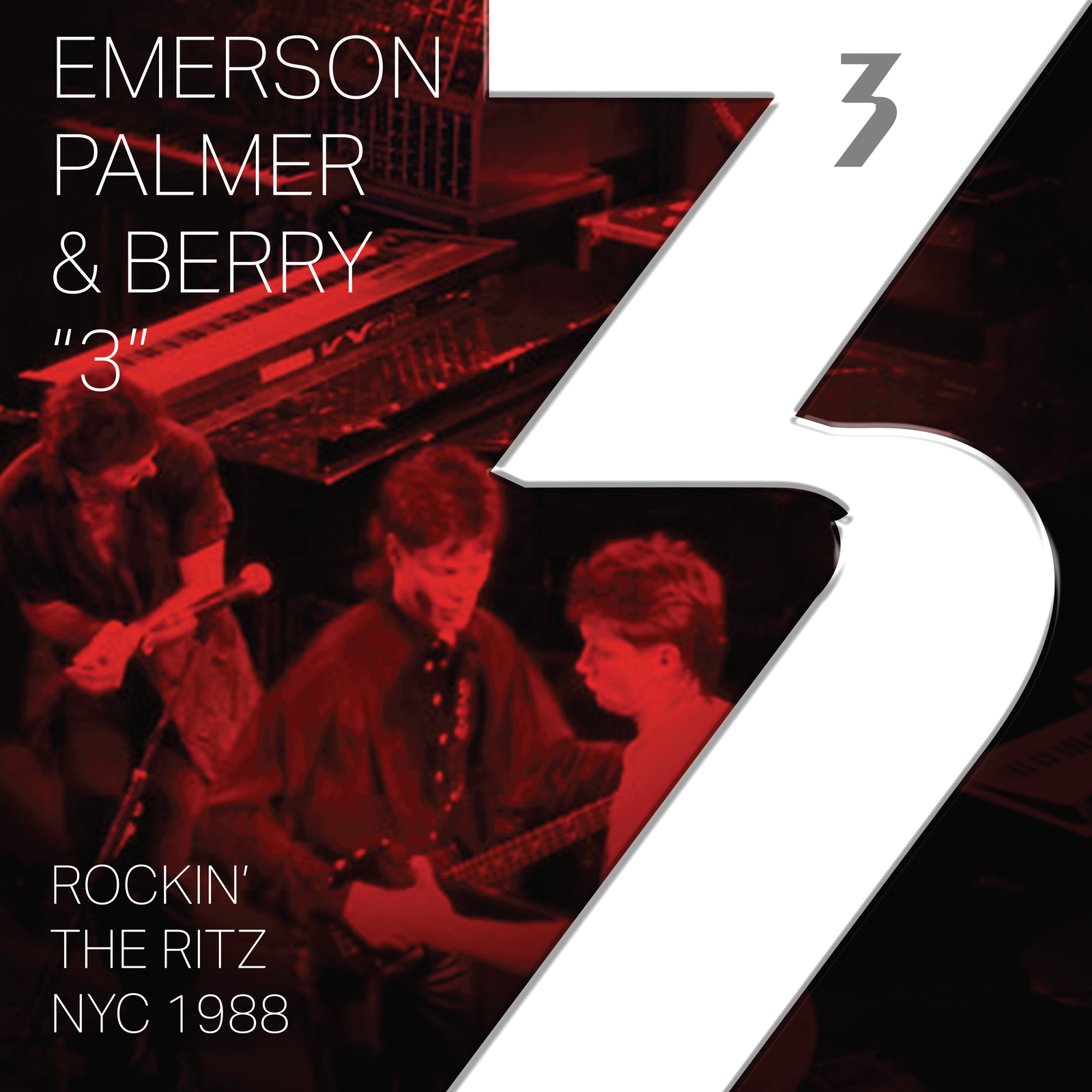 Picture of 3: Emerson, Palmer & Berry - Rockin' The Ritz NYC 1988