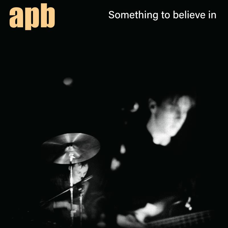 Picture of APB - Something To Believe In